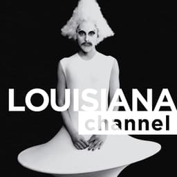 Louisiana Channel (Louisiana Museum of Modern Art)