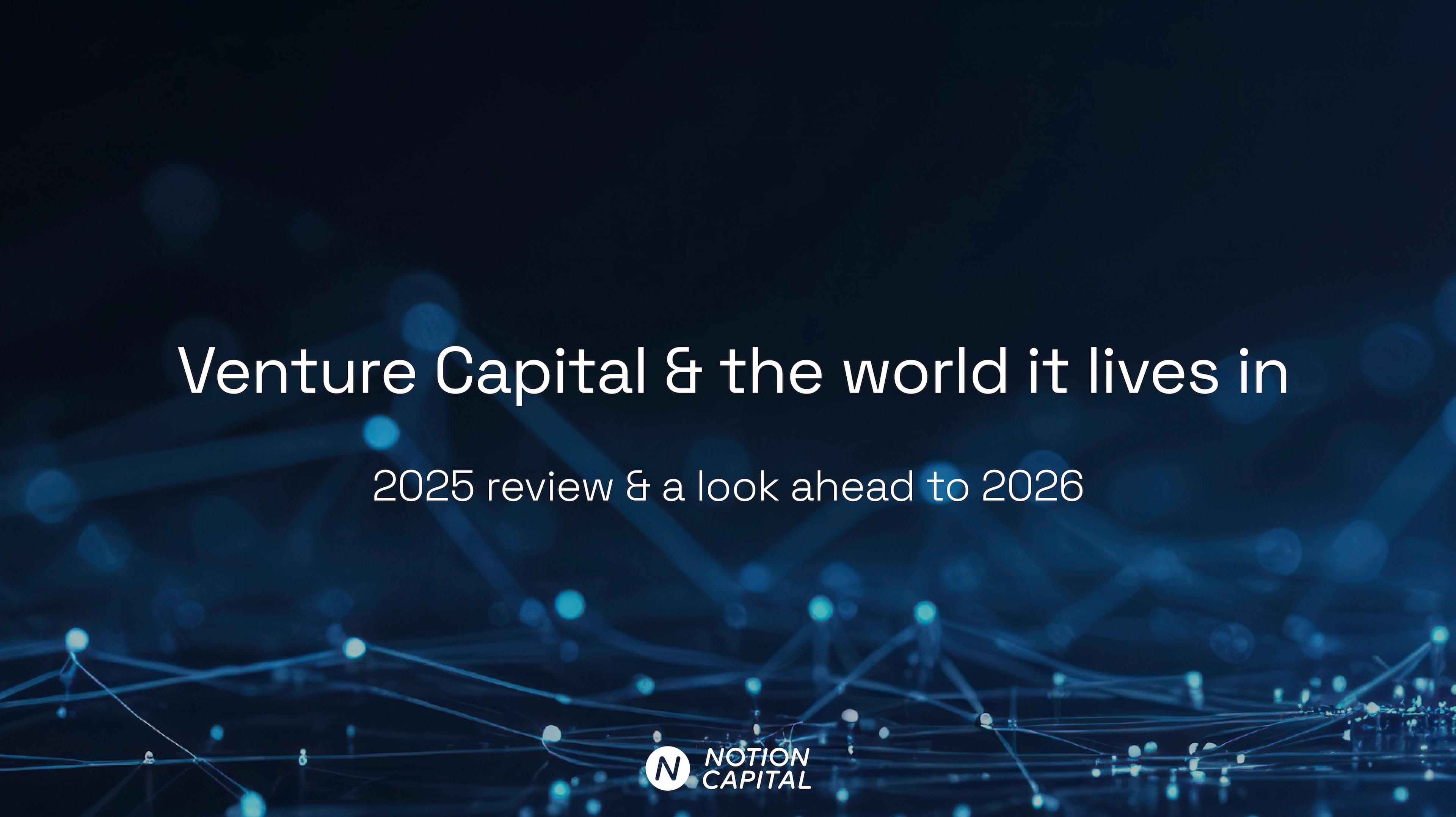 Venture Capital & the World It Lives In