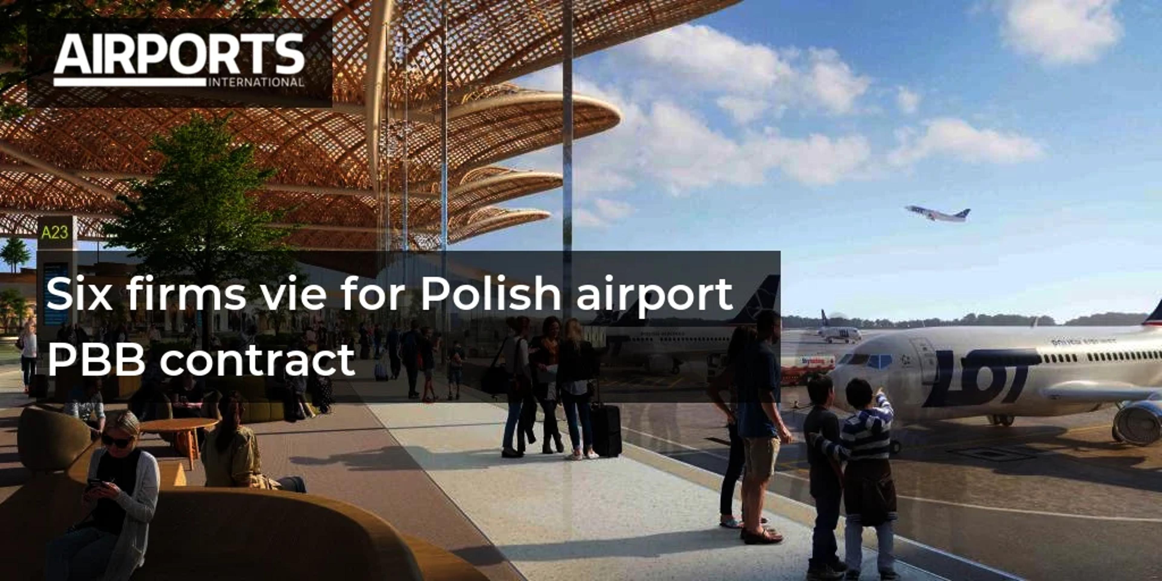 Six Firms Vie for Polish Airport PBB Contract