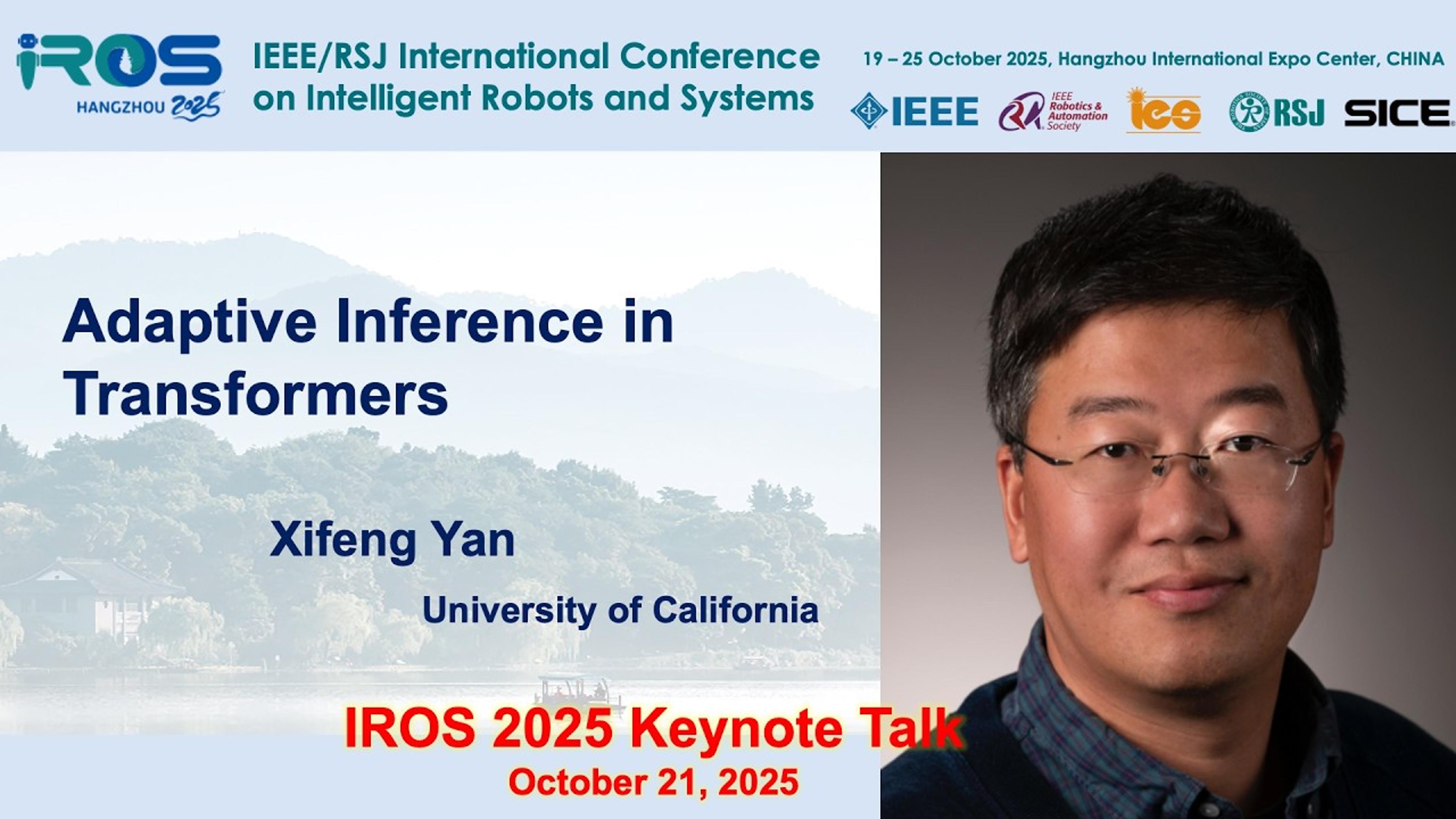 IROS 2025 Keynotes - AI and Robot Learning:  Xfeng Yan