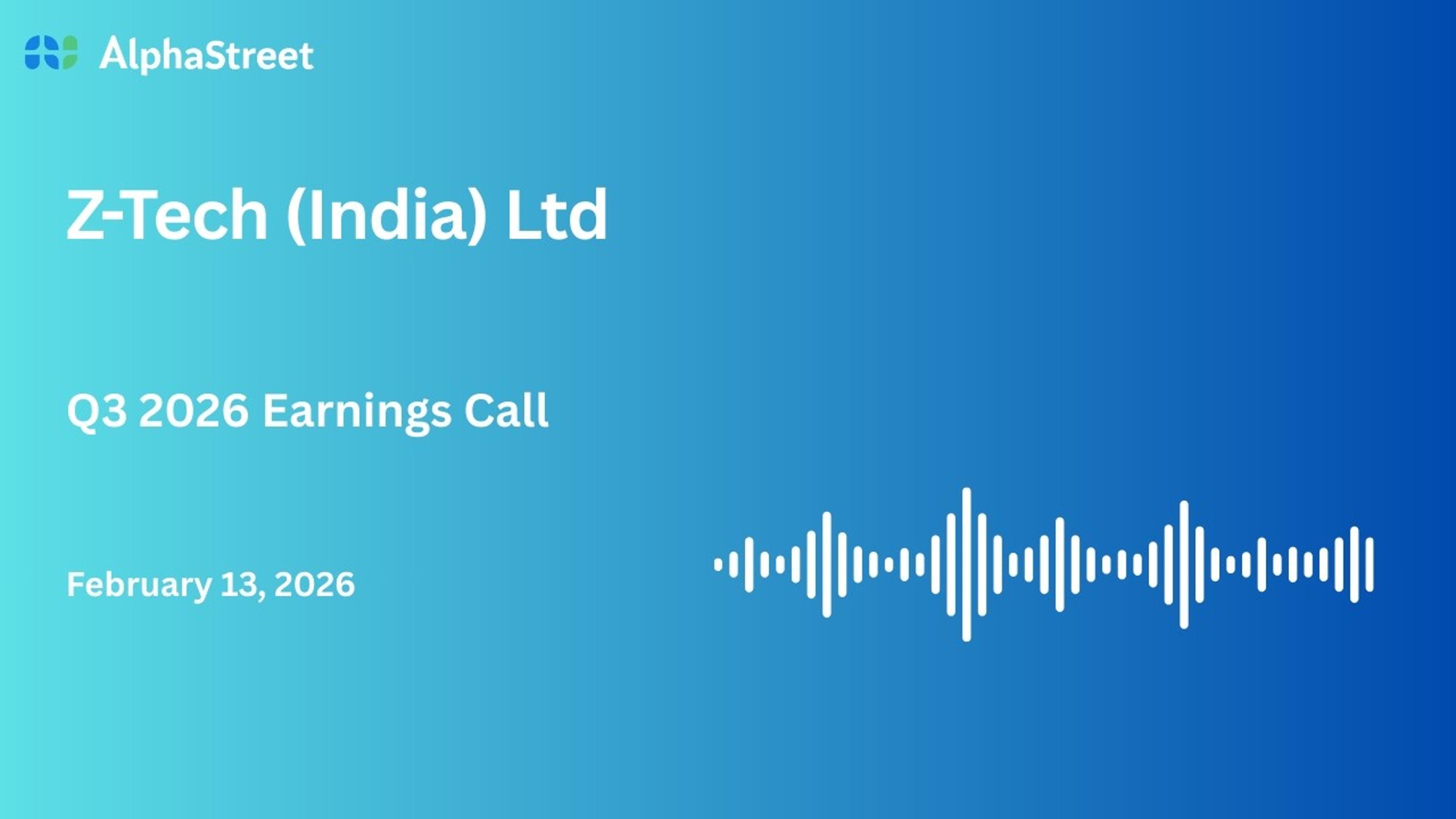 Z-Tech (India) Ltd Q3 FY2025-26 Earnings Conference Call