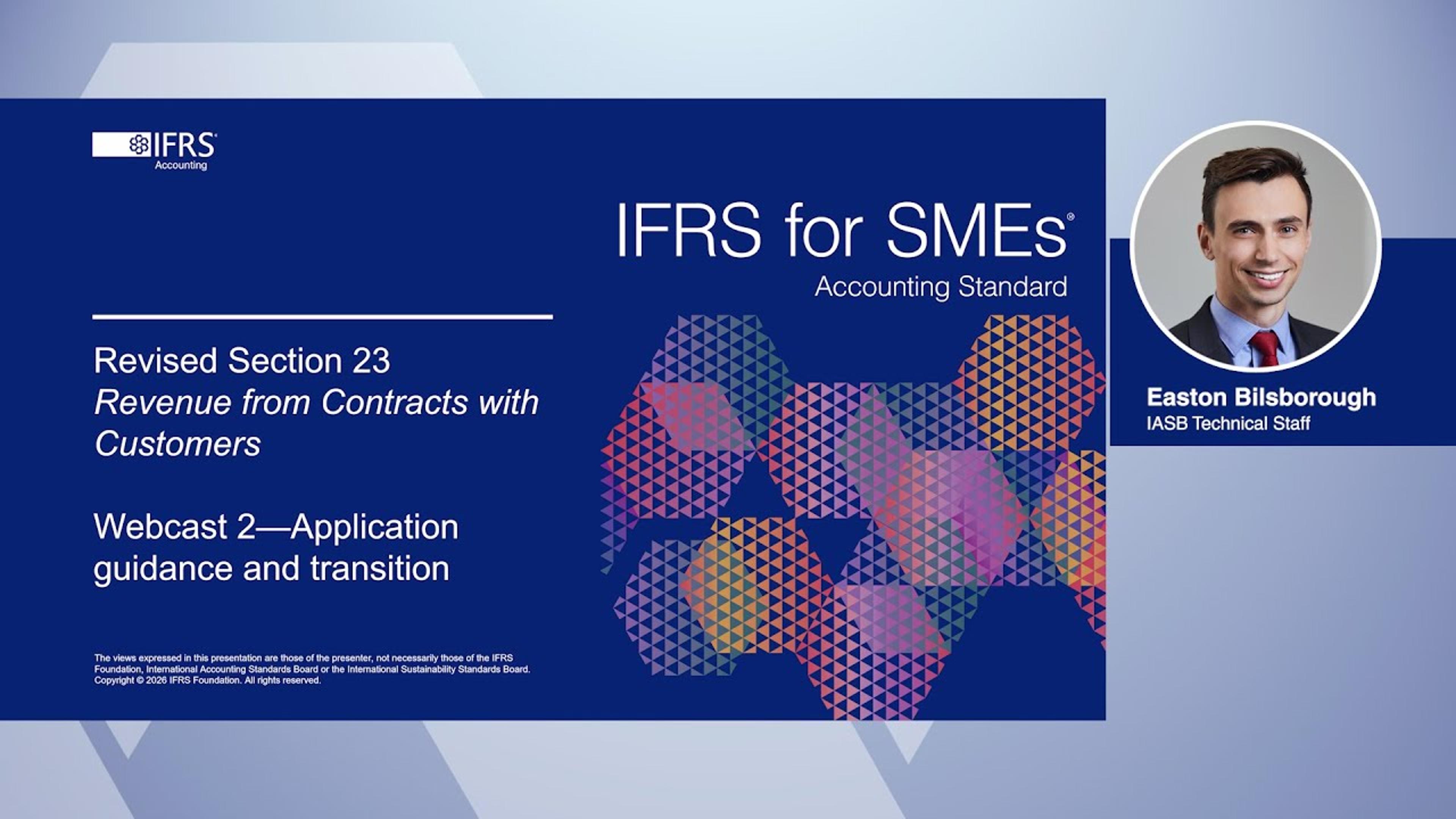 Webcast 7: Overview of the Revised Section 23 Revenue From Contracts with Customers