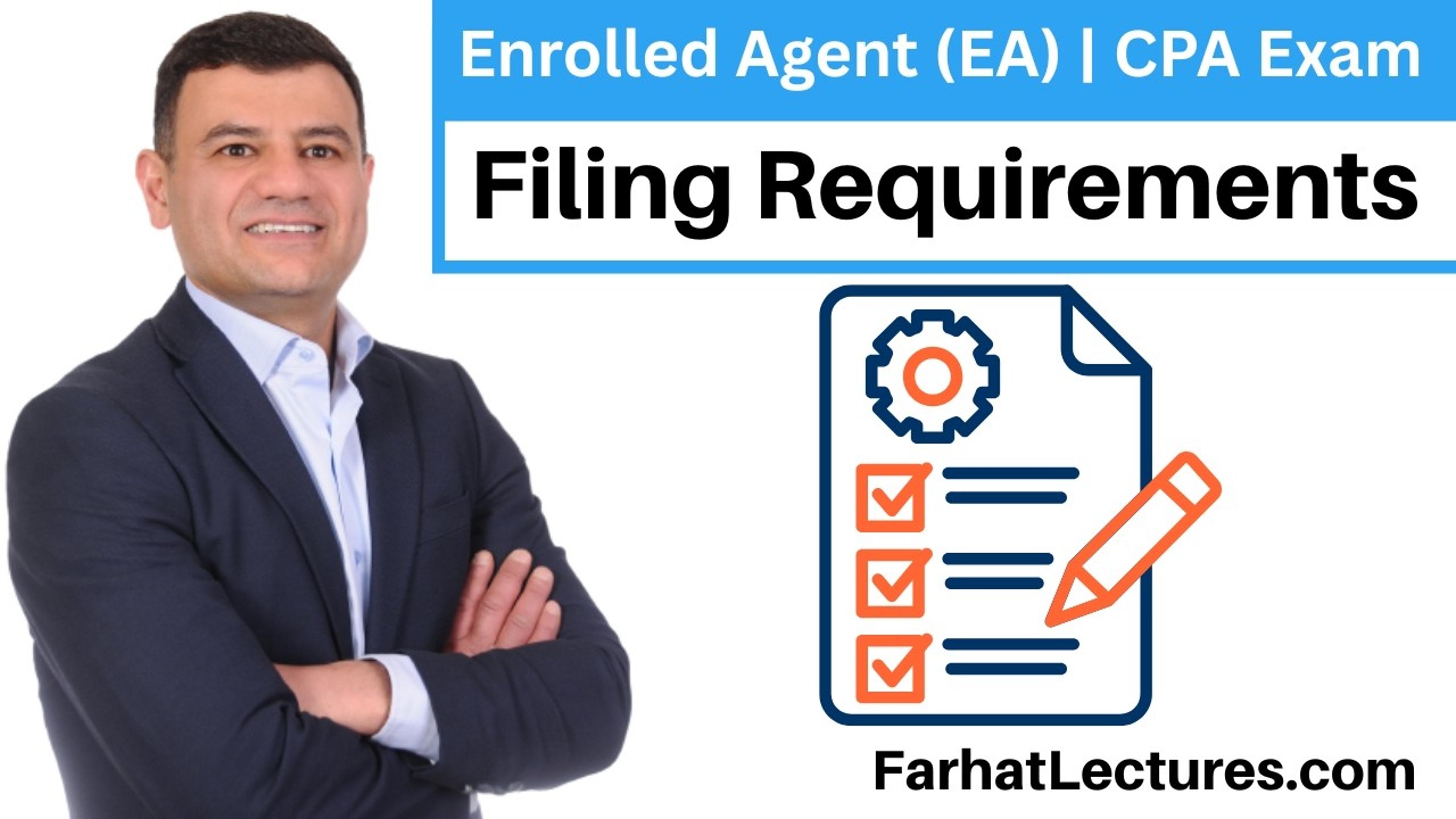 📘 Filing Requirements — Enrolled Agent (EA) | CPA Exam (REG)