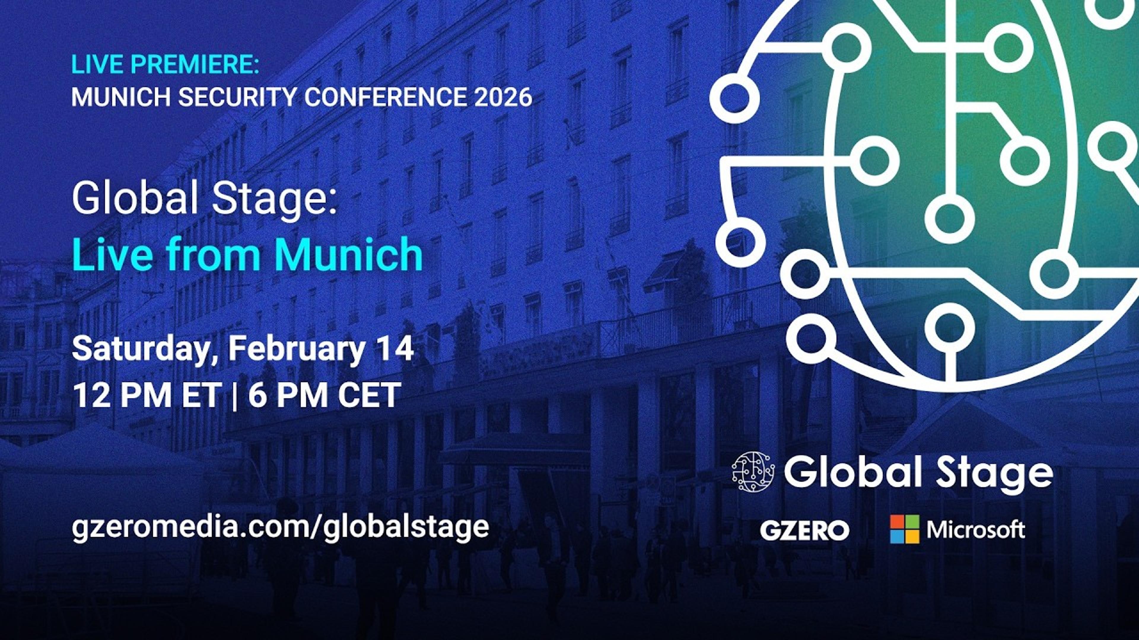 LIVE PREMIERE: Global Stage: Live From the Munich Security Conference