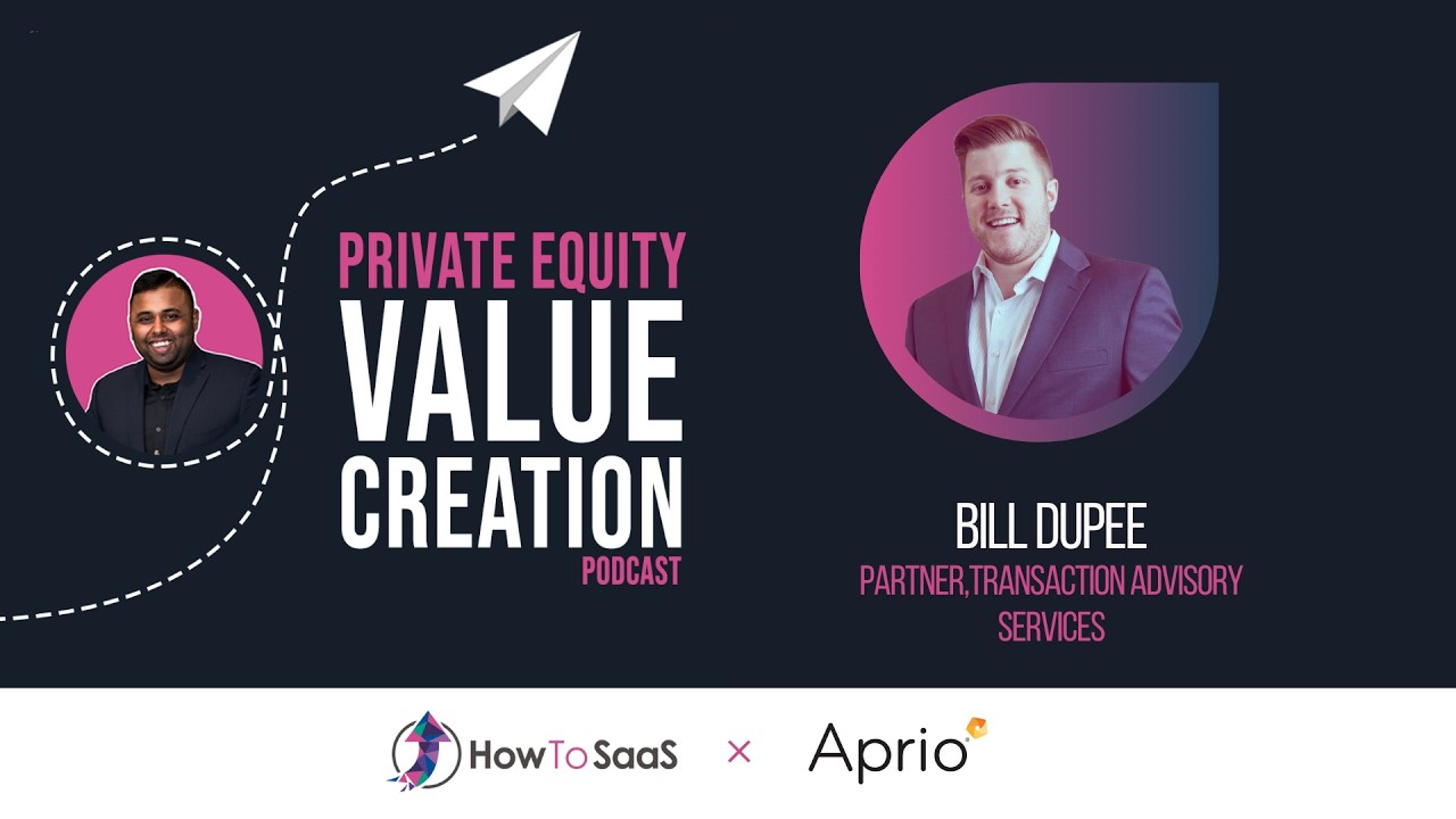 Ep. 114: Bill Dupee, Aprio | Using Diligence to De-Risk Deals and Improve Outcomes