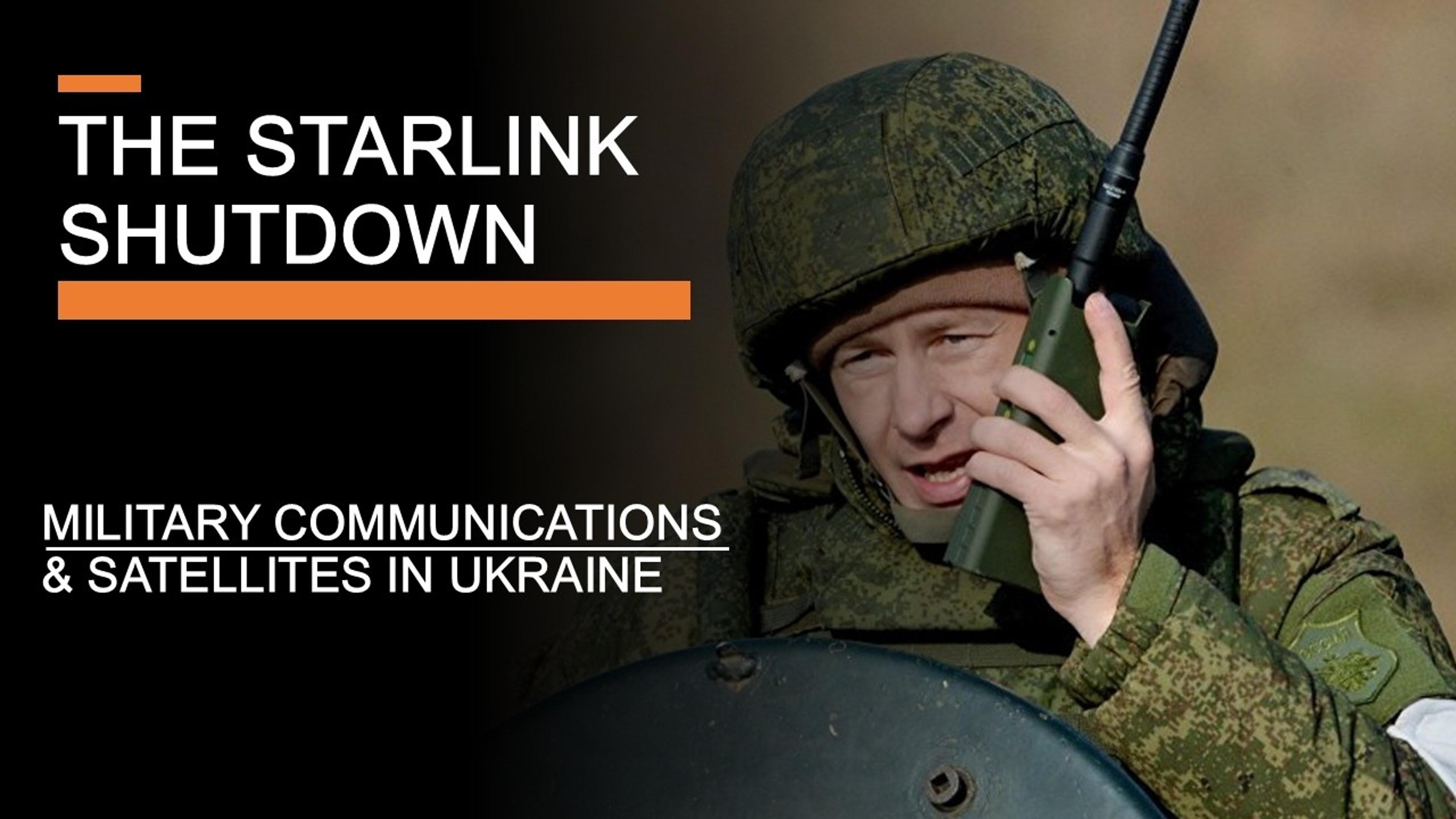 The Starlink Shutdown - Russian Military Communications, Corruption & Satellites in Ukraine