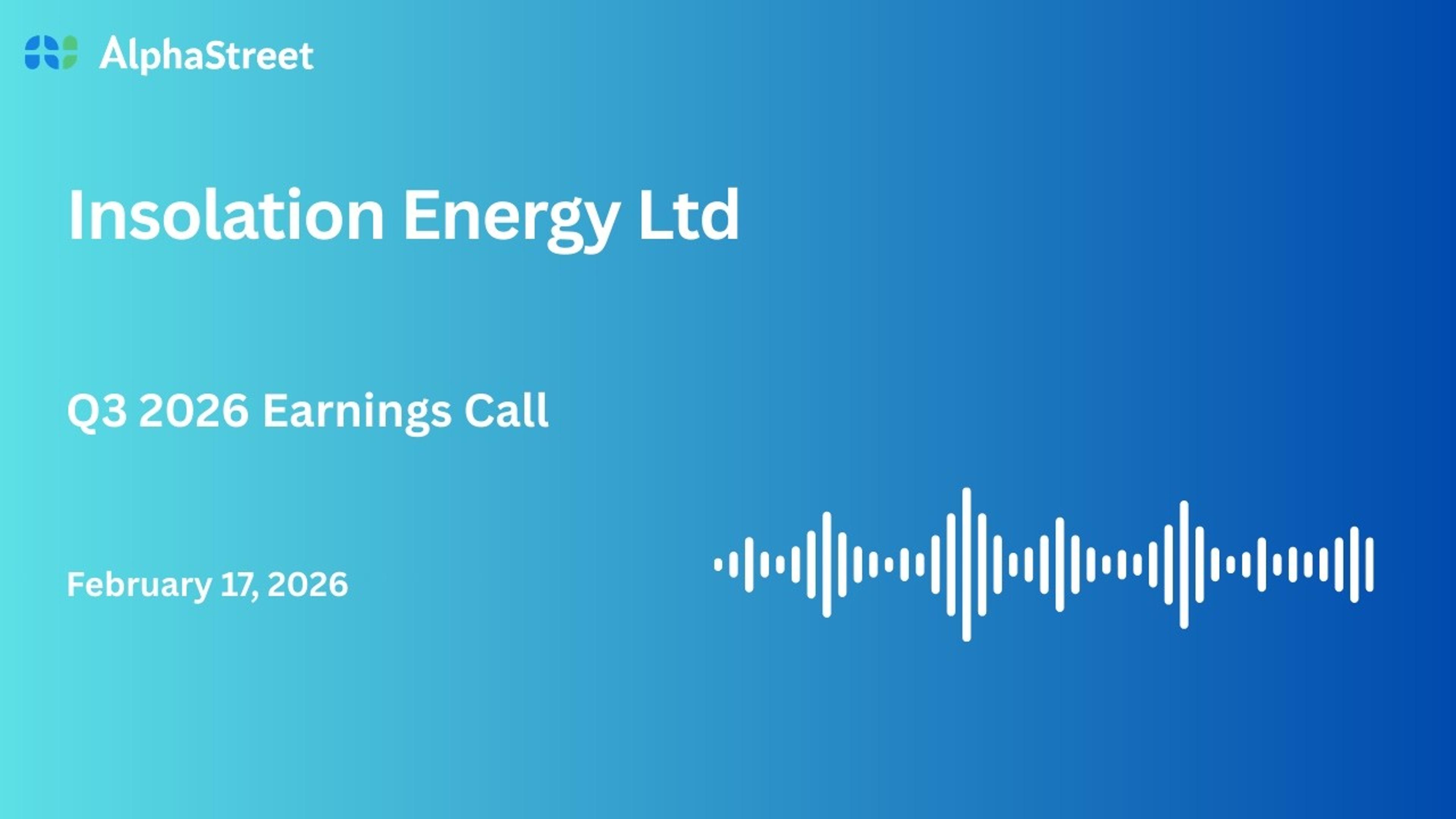 Insolation Energy Ltd Q3 FY2025-26 Earnings Conference Call
