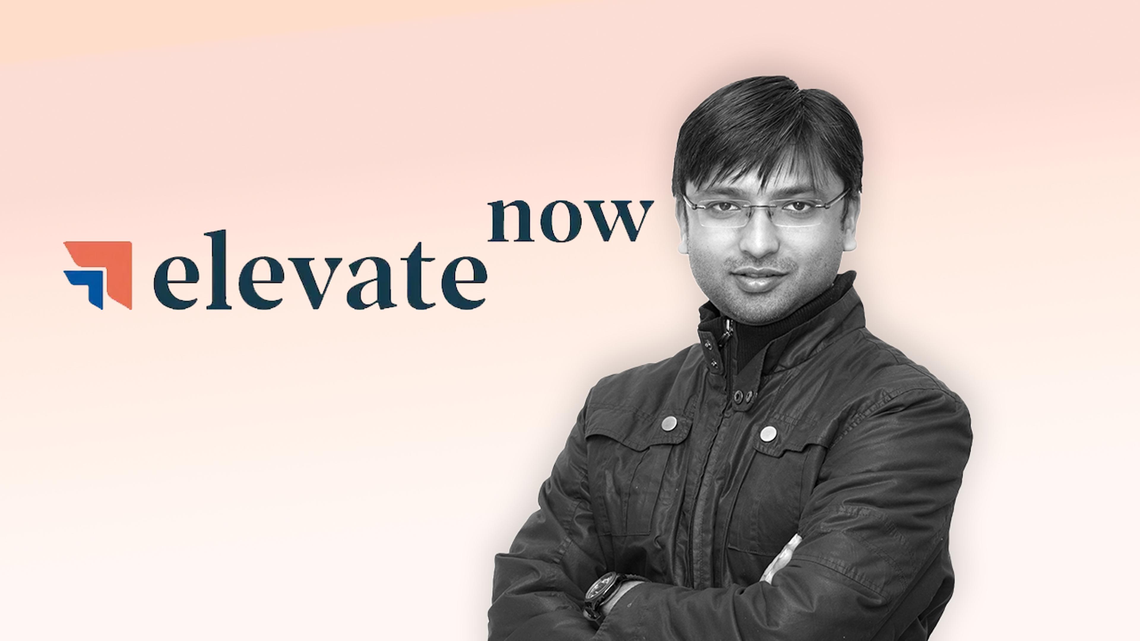 Elevate Now Raises Rs 18 Cr in Seed Round Led by Physis Capital