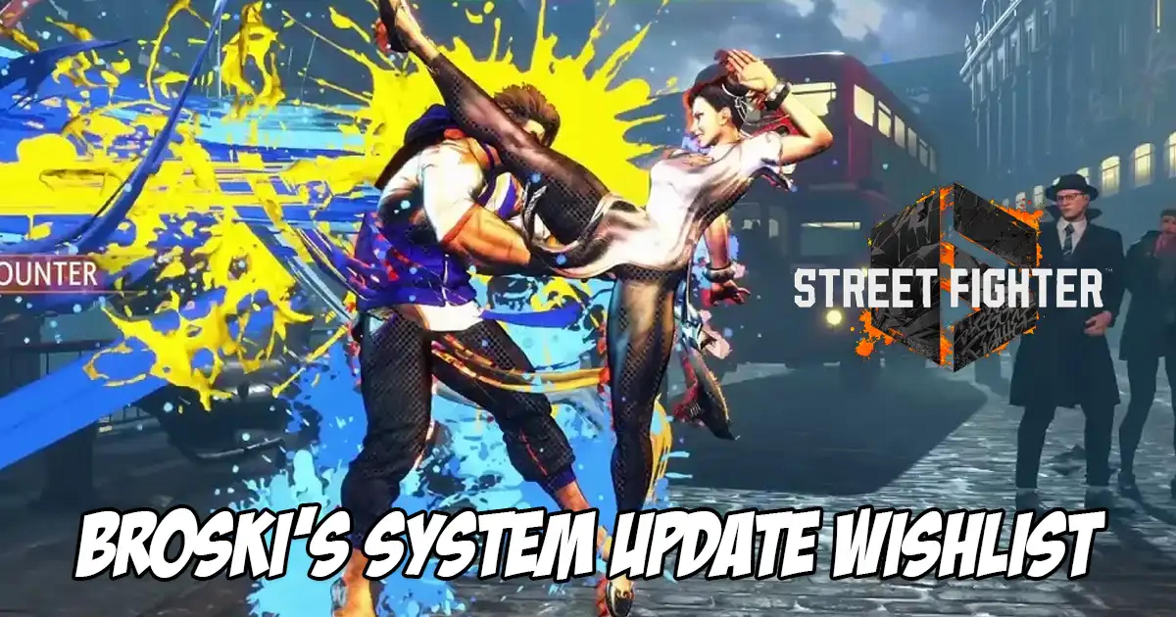 Broski Discusses the Revamps to Street Fighter 6 System Mechanics He'd Like to See in the Upcoming Update