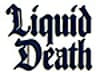 Liquid Death