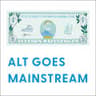 Alt Goes Mainstream