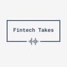 Fintech Takes