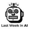 Last Week in AI