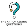 The Art of Asking Questions