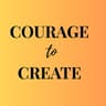 Courage to Create 